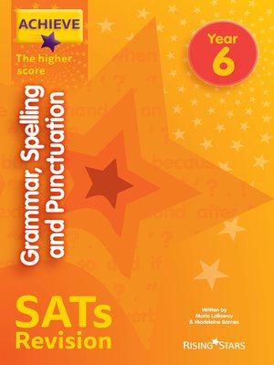 cover image of Achieve Grammar, Spelling and Punctuation SATs Revision The Higher Score Year 6